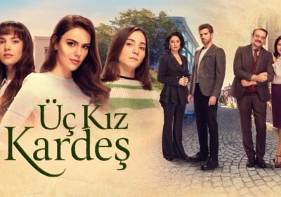 Постер сериала «Три сестры / Üç Kız Kardeş» (2022)